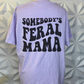 Somebody's Feral Mama