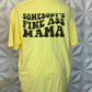 Somebody's Fine A$$ Mama